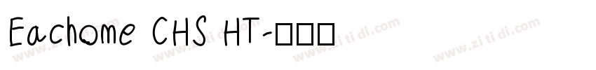 Eachome CHS HT字体转换